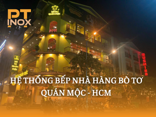 hệ thống bếp nhà hàng bò tơ quán mộc – HCM
